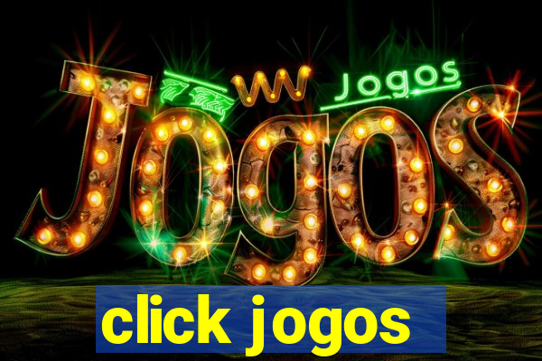 click jogos - ganhar dinheiro